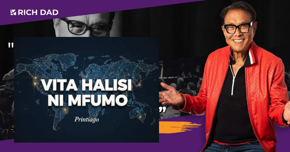 VITA HALISI SIYO MAFUTA, NI MFUMO: Somo la Robert Kiyosaki kwa Mjasiriamali wa Afrika Mashariki